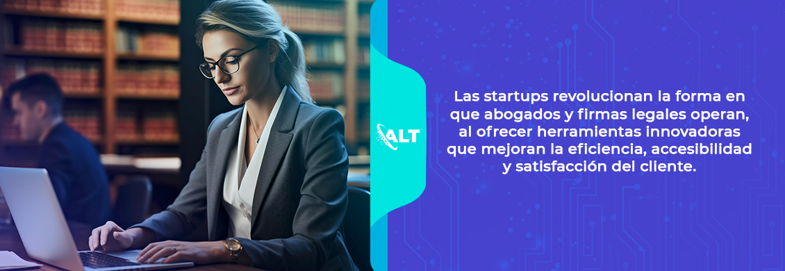 Startups de Tecnologa Legal: Soluciones Innovadoras para Abogados